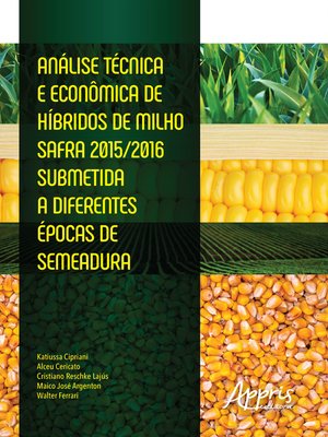 cover image of Análise Técnica e Econômica de Híbridos de Milho Safra